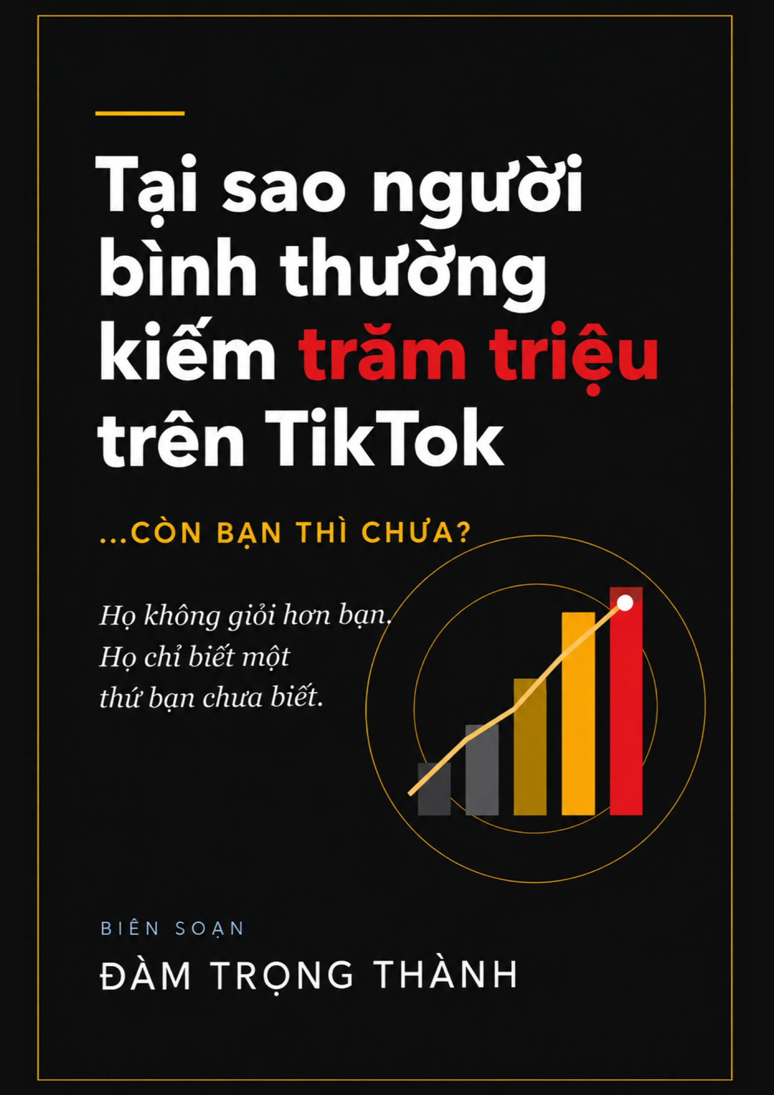 Bìa sách Tại sao người bình thường kiếm trăm triệu trên TikTok